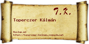 Toperczer Kálmán névjegykártya